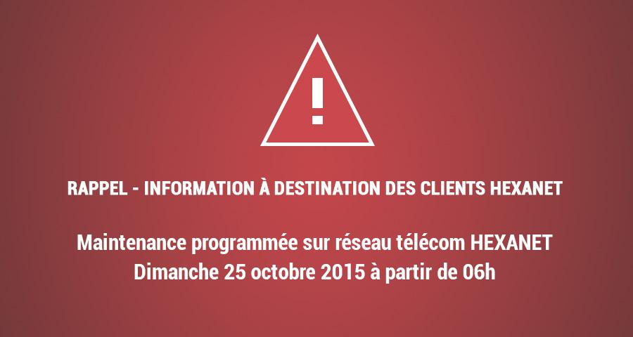 Maintenance programmée sur réseau télécom HEXANET