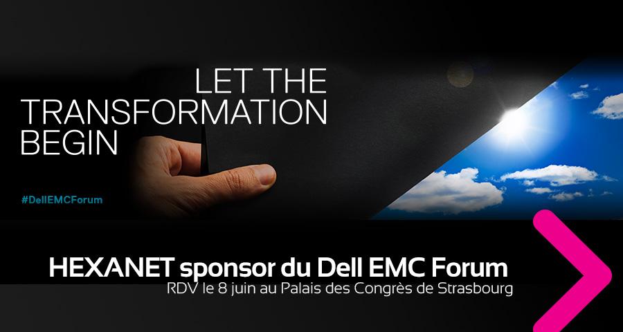 HEXANET, partenaire du Dell EMC Forum à Strasbourg le 8 juin 2017 !