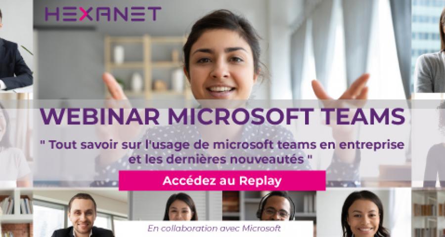Webinar Microsoft Teams - Retrouvez le replay