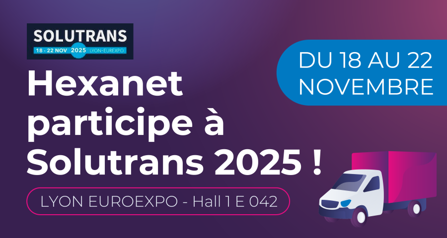 Hexanet sera présent au salon SOLUTRANS 2025