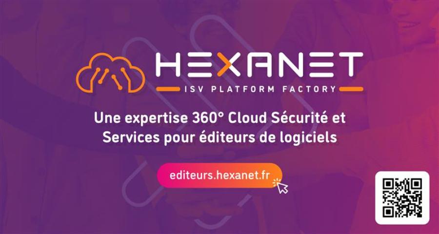 Hexanet ISV Platform Factory, la marque dédiée aux éditeurs de logiciels