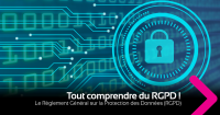 Tout comprendre du RGPD !